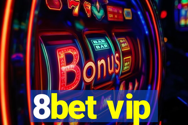 8bet vip